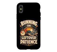 Carcasa para iPhone X/XS Running On Leftover Patience Humor límites