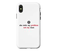 Carcasa para iPhone X/XS She Stole My Problem Not My Man Its Not My Problem Anymore
