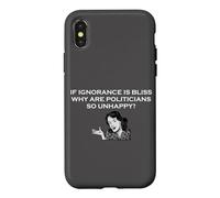 Carcasa para iPhone X/XS Si la ignorancia es la Felicidad, ¿por qué los políticos Son Tan infelices