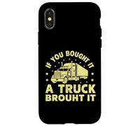 Carcasa para iPhone X/XS Si lo compraste un camión lo trajo Semi camión