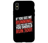 Carcasa para iPhone X/XS Si me Ves Corriendo Las Cosas han ido Mal