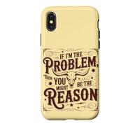 Carcasa para iPhone X/XS Si Soy el Problema, tú podrías ser la razón Divertida