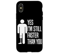 Carcasa para iPhone X/XS Sí, todavía Soy más rápido Que tú Amputado Pierna Prótesis