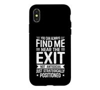 Carcasa para iPhone X/XS Siempre Puedes encontrarme Cerca de la Salida Divertido introvertido