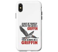 Carcasa para iPhone X/XS Siempre sé tú Mismo a Menos Que Puedas ser un Griffin