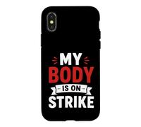Carcasa para iPhone X/XS Simple Funny Gym Workout Quote My Body is on Strike