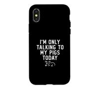 Carcasa para iPhone X/XS Solo Estoy Hablando con mis Cerdos Hoy para criadores de Cerdos