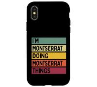 Carcasa para iPhone X/XS Soy Montserrat Haciendo Cosas de Montserrat Nombre Personalizado Divertido