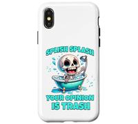 Carcasa para iPhone X/XS Splish Splash Tu opinión es Basura, Divertido Esqueleto