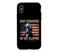 Carcasa para iPhone X/XS Stay Strapped Or Get Clapped George Washington 4th of July
