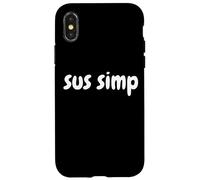 Carcasa para iPhone X/XS Sus Simp - Simping Aint Easy Eboy Egirl Gamer Gift Sus Simps