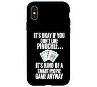 Carcasa para iPhone X/XS Tarjeta Divertida Pinochle con Texto en inglés It's Okay If You Don't Like Pinochle
