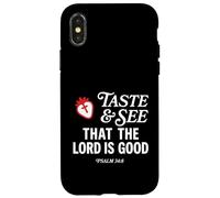 Carcasa para iPhone X/XS Taste and See That Lord is Good Psalm 34:8 Christian Verse