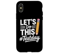 Carcasa para iPhone X/XS Test Day Lets Do This Pencil State Testing Teacher