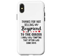 Carcasa para iPhone X/XS Thanks for Not Selling My Boyfriend to The Circus Valentine