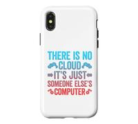 Carcasa para iPhone X/XS There Is No Cloud It's Just Someone Else'S Computer