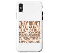 Carcasa para iPhone X/XS They Didn'T Steal Slaves Black History Month Melanin Queen