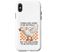 Carcasa para iPhone X/XS Things Are Going to be Difficult Funny Silly Goose Meme Pun