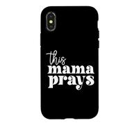 Carcasa para iPhone X/XS This Mama Prays Alabanza Y Adoración Día De La Madre Christian Mom