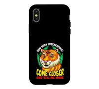 Carcasa para iPhone X/XS Tiger Funny Sarcasm Acércate y Dime más