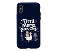 Carcasa para iPhone X/XS Tired Moms Book Club, Divertida mamá Ganso, Amantes de los Libros Que leen