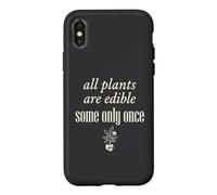 Carcasa para iPhone X/XS Todas Las Plantas Son comestibles, Algunas Solo una Vez Botánica Humor Oscuro 3