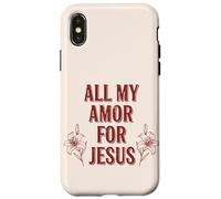 Carcasa para iPhone X/XS Todo mi Amor por Jesús, Fe Floral Día de San Valentín Cristiano