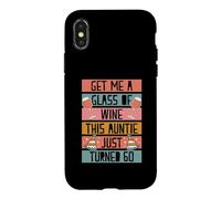Carcasa para iPhone X/XS Tráeme una Copa de Vino, Esta tía Acaba de Cumplir 60 años