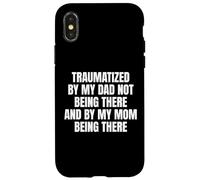 Carcasa para iPhone X/XS Traumatized by My Dad Not Being There