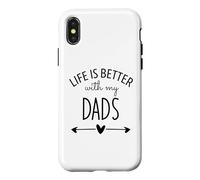 Carcasa para iPhone X/XS Two Dads Are Better Than One Dad Life is Better with My Dads