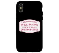 Carcasa para iPhone X/XS Una Mujer no Puede Sobrevivir Solo en Quilting Funny Quilter Group