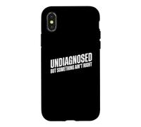 Carcasa para iPhone X/XS Undiagnosed But Something Ain't Right