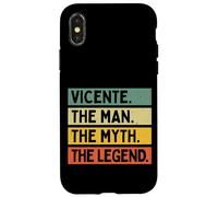 Carcasa para iPhone X/XS Vicente El Hombre El Mito La Leyenda Divertida Cita Personalizada