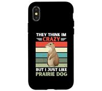 Carcasa para iPhone X/XS Vintage Piensan Que Estoy Loco Pero me Gusta el Perro de la Pradera