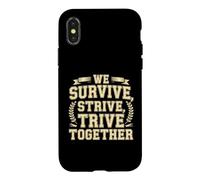 Carcasa para iPhone X/XS We Survive, Strive, Thrive Together Equipo de motivación