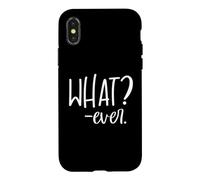 Carcasa para iPhone X/XS Whatever Sign That Says Whatever Sarcastic Saying What Ever