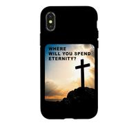 Carcasa para iPhone X/XS Where Will You Spend Eternity? Christian & Pastor Evangelism