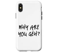 Carcasa para iPhone X/XS Why Are You Geh? Funny Gay Bi Lesbian Trans Meme Homosexual