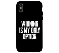 Carcasa para iPhone X/XS Winning Is My Only Option