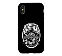 Carcasa para iPhone X/XS Yes I Really Do Need All These Motorcycles Funny Garage