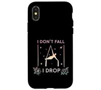 Carcasa para iPhone X/XS Yoga aéreo I Don't Fall I Drop Fly, Aerial Silks Aerialist