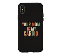 Carcasa para iPhone X/XS Your Mom Is My Cardio Meme Divertido Gimnasio Entrenamiento Humor Ejercicio