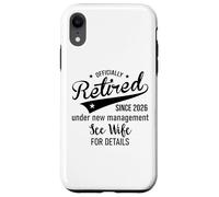 Carcasa para iPhone XR 2026 Im Retired Under New Management See My Wife for Details