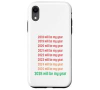 Carcasa para iPhone XR 2026 Will Be My Year Funny New Year 2026