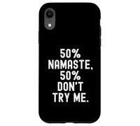 Carcasa para iPhone XR 50 Namaste 50 Dont Try Me Funny Sarcástico Cita