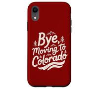 Carcasa para iPhone XR Adiós, Mudarse a Colorado