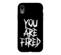 Carcasa para iPhone XR Agresivo ¡Estás despedido! ¡Estás despedido!