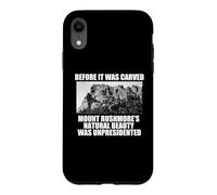 Carcasa para iPhone XR Antes DE Que Fuera Tallado LA Belleza DE MT Rushmore UNPRESIDENTED Meme