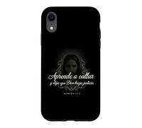 Carcasa para iPhone XR Aprende a Callar Deja Que Dios Haga Justicia Marcos 15:5