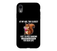 Carcasa para iPhone XR Ardilla Divertida Diciendo mi Edad lo más cercano Get Pole Dancing